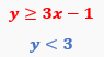 Graph showing two inequalities: y ≥ 3x - 1 (shaded above) and y < 3 (shaded below).