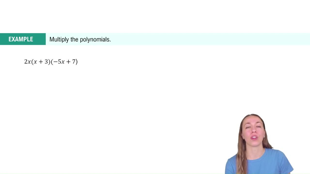 Multiply Polynomials Using the Distributive Property Example 3