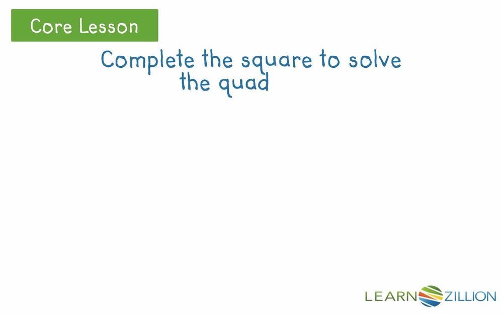 Solve quadratic equations by completing the square