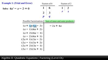 Algebra II: Quadratic Equations - Factoring (Level 9 of 10)