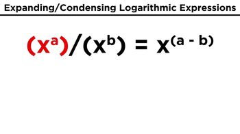 Logarithms Part 3: Properties of Logs, Expanding Logarithmic Expressions