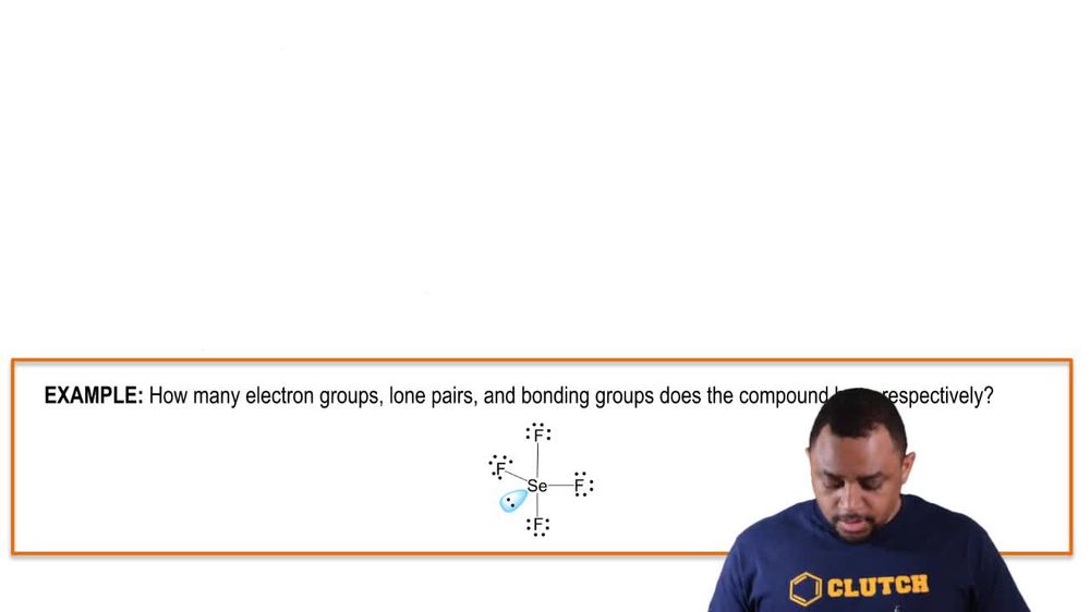 Electron Groups, Lone Pairs, and Bonding Groups Example