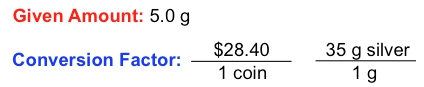 Given amount 5.0 g with conversion factor for silver in coins.
