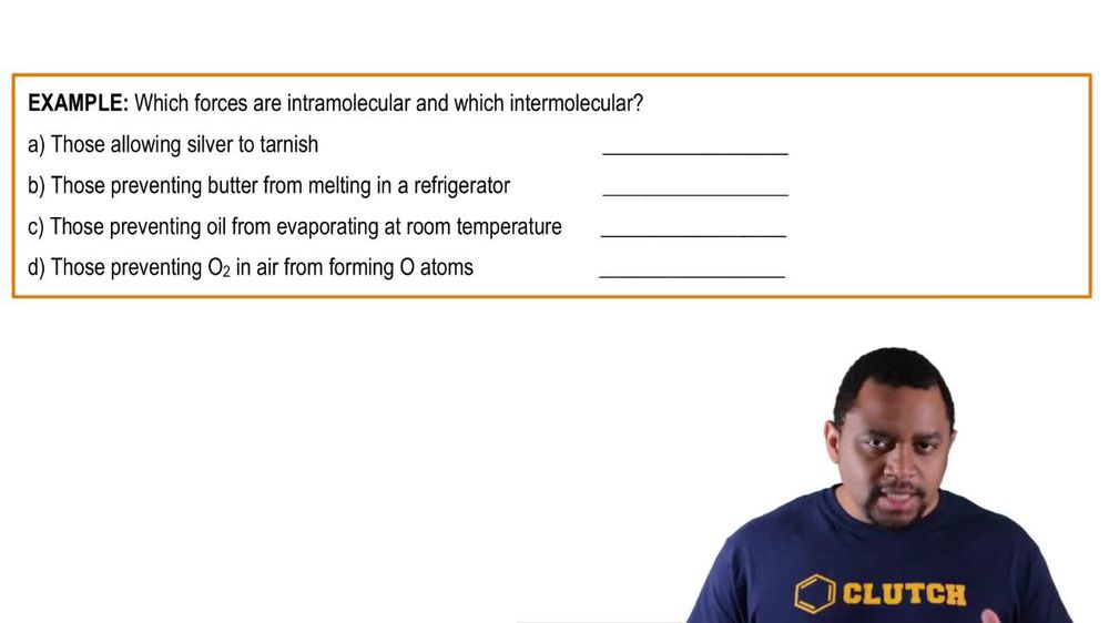 Intermolecular Forces (Simplified) Example 1