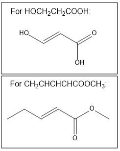 Line-angle structures for HOCH2CH2COOH and CH2CHCHCHCOOCH3.