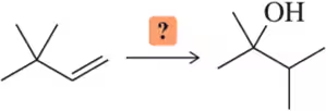 Chemical reaction diagram showing conversion of an alkene to an alcohol with a question mark indicating missing reagent.
