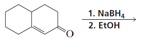 Chemical structure showing a ketone with reaction conditions: NaBH4 and EtOH for nucleophilic addition.