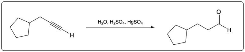 Synthetic scheme showing alkyne hydration to form an aldehyde using H2O and H2SO4.