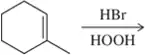 Cyclohexene reacts with HBr in the presence of HOOH, illustrating anti-Markovnikov addition.