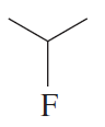 Structural formula of an alkyl halide with a fluorine atom, indicating its branching and connectivity.