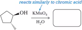 Cyclopentanol reacts with KMnO4 and H2O, prompting users to fill in the missing oxidation product.