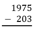 A subtraction problem showing 1975 minus 203 with the numbers aligned vertically.