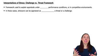 Interpretations of Stress: Challenge vs. Threat Framework