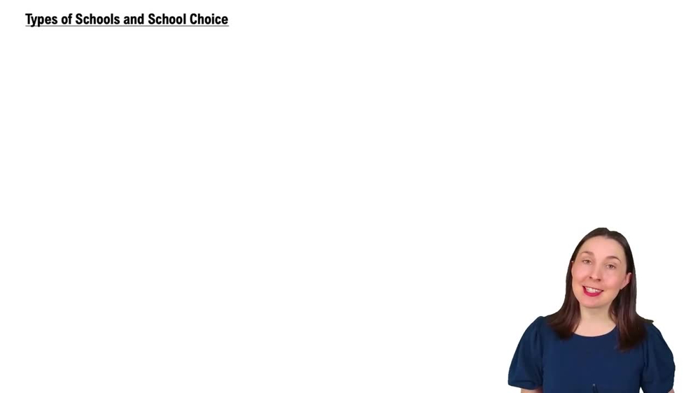 Types of Schools and School Choice