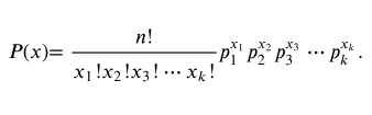 Formula for the probability of outcomes in a multinomial experiment, showing factorials and probabilities.