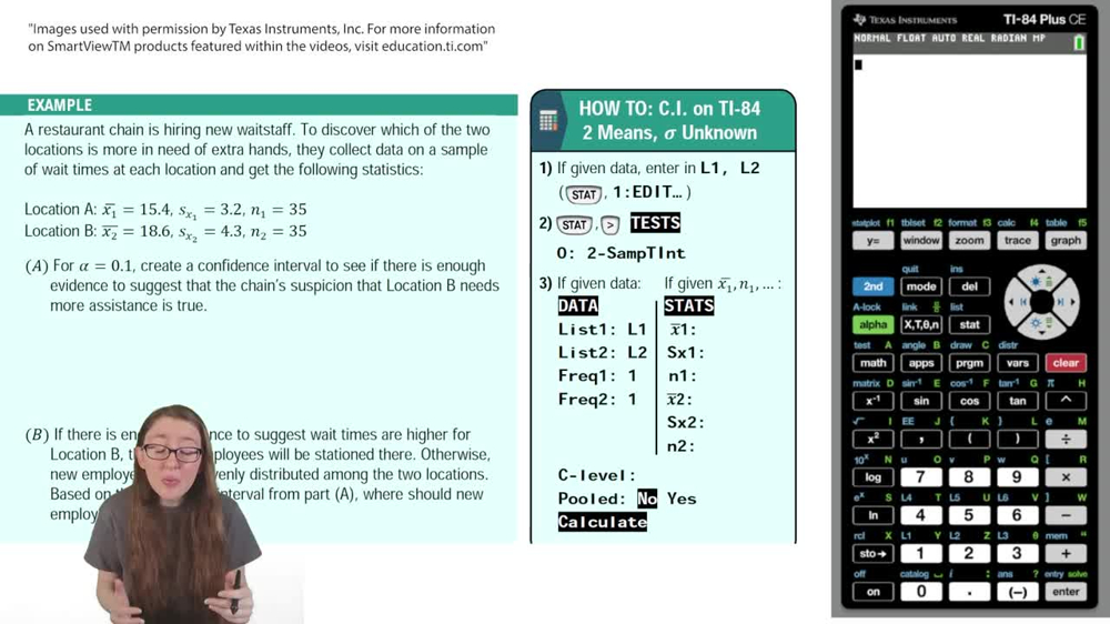 Difference in Means: Confidence Intervals Using TI-84 Example 4