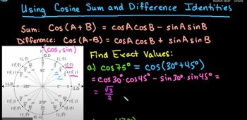 How to use the Cosine Sum and Difference Identities to Find Exact Values