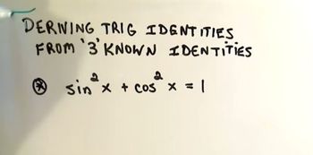 Deriving Trigonometric Identies from Known Identities