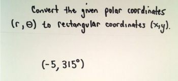 Polar Coordinates to Rectangular Coordinates