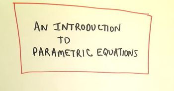 Parametric Equations - Some basic questions
