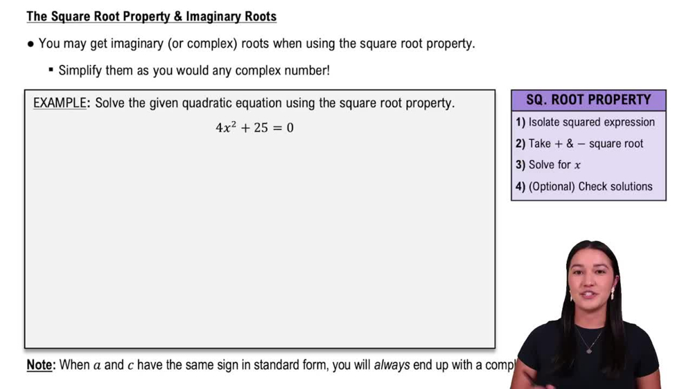Imaginary Roots with the Square Root Property