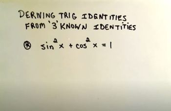Deriving Trigonometric Identies from Known Identities