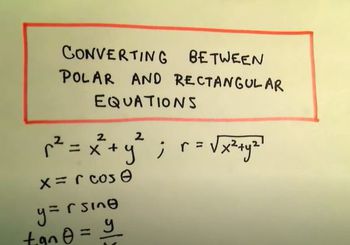 Converting Between Polar and Rectangular Equations, Ex 2