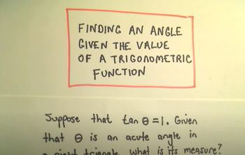 Finding an Angle Given the Value of a Trigonometric Function - Example 2