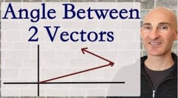 Angle Between 2 Vectors (Formula)